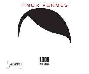 [(Look Who's Back)] [ By (author) Timur Vermes ] [June, 2014]