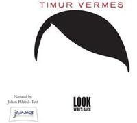 Look Who'S Back (Unabridged Audiobook) (Audio Cd) Timur Vermes, (Auteur)
