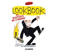 Lookbook - Du maintien de l'ordre - Éric Salch - Les Echappes - broché - Bande dessinée