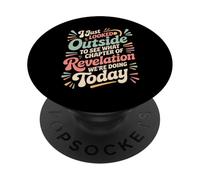 Looked Outside to See What Revelation Chapter It is - PopSockets PopGrip Adhésif