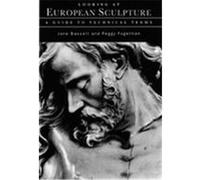 Looking at European Sculpture, Looking at Series J. Paul Getty Museum, Victoria and Albert Museum, Jane Bassett, Peggy Fogelman (Auteur)