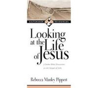 Looking at the life of Jesus by Rebecca Manley Pippert Rebecca Manley Pippert (Auteur)
