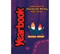 Looking Back at Chasing the Whimsy Year Three
