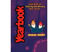 Looking Back at Chasing the Whimsy Year Three
