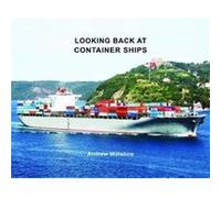 Looking Back at Container Ships by Andrew Wiltshire Inconnu (Auteur)