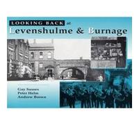 Looking Back at Levenshulme and Burnage by etc. Inconnu (Auteur)