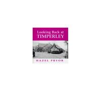 Looking Back At Timperley