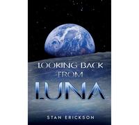 Looking Back From Luna