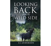 Looking Back From The Wild Side