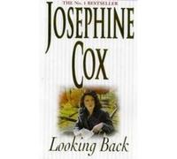 Looking Back Josephine Cox (Auteur)