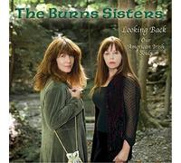 Looking Back: Our American Irish Souls by Burns Sisters (2015-05-04)