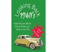 Looking Back: Searching the words that will take you back to the 40's
