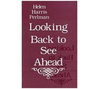 Looking Back To See Ahead