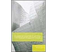 Looking Beyond The Structure: Critical Thinking For Designers & Architects