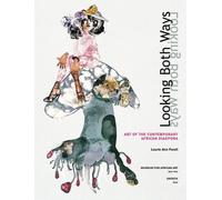 Looking Both Ways: Art of the Contemporary African Diaspora