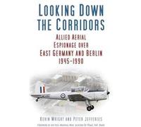 Looking Down The Corridors Kevin Wright, Peter Jefferies (Auteur)