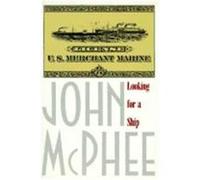 Looking for a Ship John A. McPhee (Auteur)