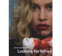 Looking for Alfred Johan Grimonprez by Steven Bode Steven Bode (Auteur)