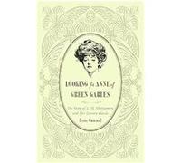 Looking for Anne of Green Gables Irene Gammel (Auteur)