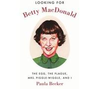 Looking for Betty MacDonald - Paula Becker - University of Washington Press - Livre en Anglais - Paperback Paula BeckerPaula Becker (Auteur)