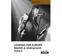 Looking for Europe volume 2 - Dieter Gerten - Camion Blanc Eds - relié - Essai