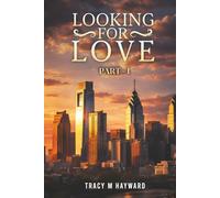 LOOKING FOR LOVE: BOOK ONE