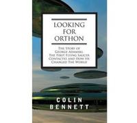 Looking for Orthon - [Version Originale] Colin Bennett, John Michell (Auteur)