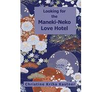 Looking For The Maneki-Neko Love Hotel