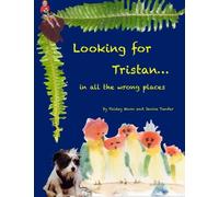 Looking for Tristan...in all the wrong places
