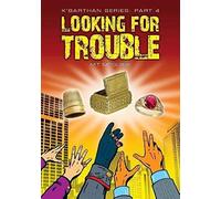 Looking For Trouble