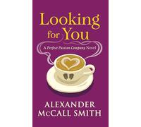 Looking for You: A Perfect Passion Company Novel (#2)