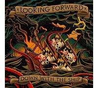 Looking Forward - Down with The Ship [Import]
