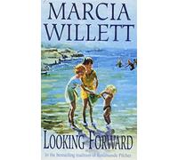 Looking Forward (The Chadwick Family Chronicles, Book 1): A warm and endearing novel of grief, healing and family love