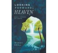 Looking Forward To Heaven