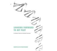 Looking Forward To My Past