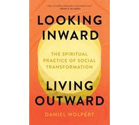 Looking Inward, Living Outward