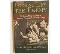 Looking Like The Enemy: My Story Of Imprisonment In Japanese-American Internment Camps
