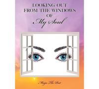 Looking Out From The Windows Of My Soul