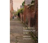 Looking Through You by Gerald Dawe Gerald Dawe (Auteur)