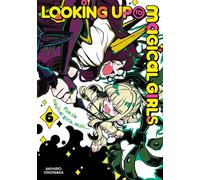 Looking up to Magical Girls - Tome 6