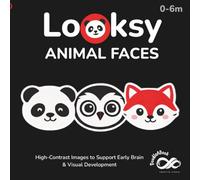 Looksy: Animal Faces - High-Contrast Baby Book for Newborns & Infants (0-6 Months) | Visual Stimulation & Sensory Development: Black and White Baby Book for Tummy Time, Focus & Early Brain Development