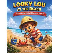 Looky Lou - At The Beach: A S nd Find Adventure with Hidden Objects, Spot the Differences, and Fun Coloring Pages for Kids Ages 2 - 6