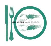Loom & Thread - Island Grammar