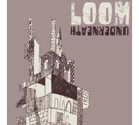 Loom - Underneath [Import]