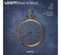 Loom - Years in Music [Import]