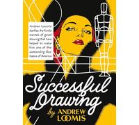 Loomis, Andrew - Successful Drawing