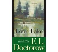 Loon Lake by E. L. Doctorow E.L. Doctorow (Auteur)