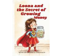 Loona and the Secret of Growing Money