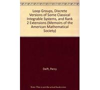 Loop Groups Discrete Versions Of Some Classical Integrable Systems And Rank 2 Extensions