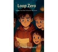 Loop Zero: Change Your Past To Survive The Future